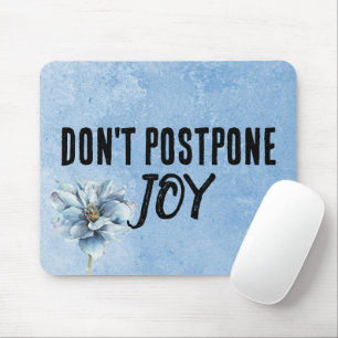 Zitat und blaue Blume Mousepad