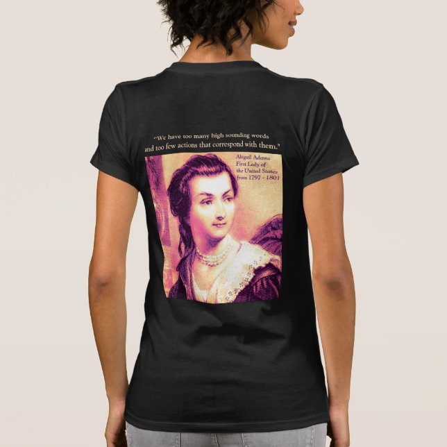 Zitat von Abigail Adams T-Shirt (Rückseite)