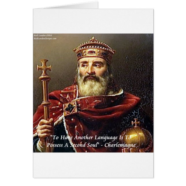 Zitat von Charlemagne und berühmten Sprachen (Vorne)