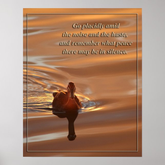 Zitat von Desiderata - Gehen Sie ordentlich Poster (Vorne)