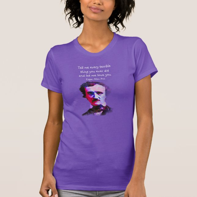 Zitat von Edgar Allan Poe Author Writer Poet Liebe T-Shirt (Vorderseite)
