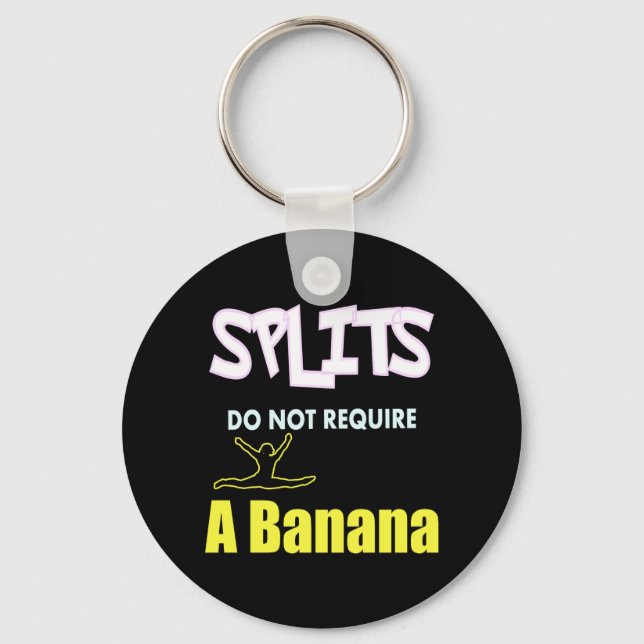 Zitat von Girls Gymnastics Banana Splits Schlüsselanhänger (Vorderseite)