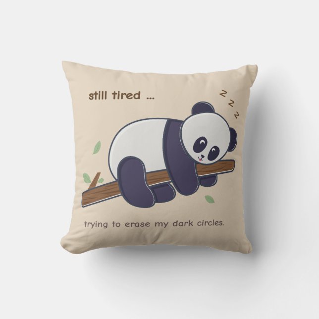 Zitat von Lazy Panda - Noch müde und dunkle Kreise Kissen (Vorderseite)