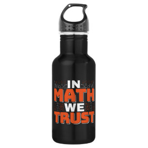 Zitat von Mathematikern - Vertrauen in Mathematik Edelstahlflasche