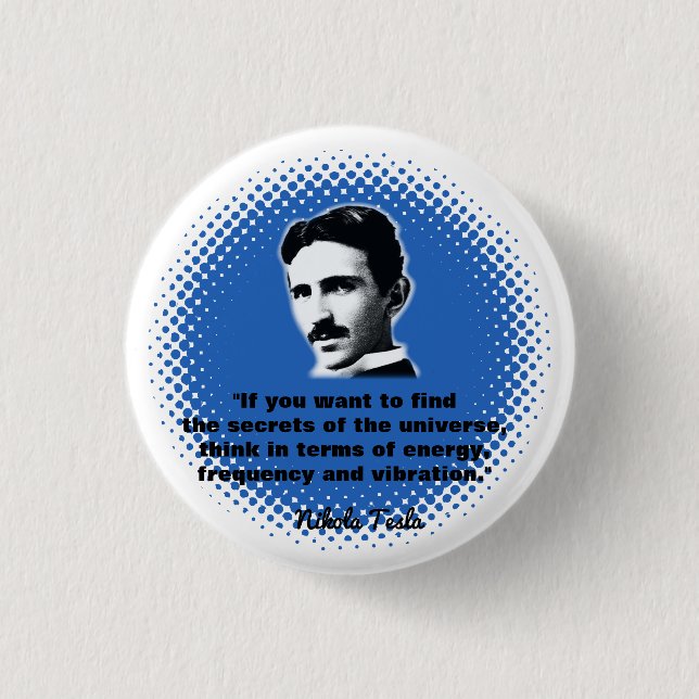 Zitat von Nikola Tesla T - Shirt Button (Vorderseite)