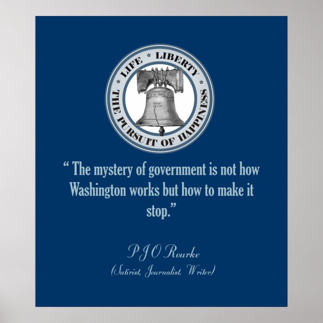 Zitat von PJ O'Rourke (Schluss machen) Poster (Vorne)