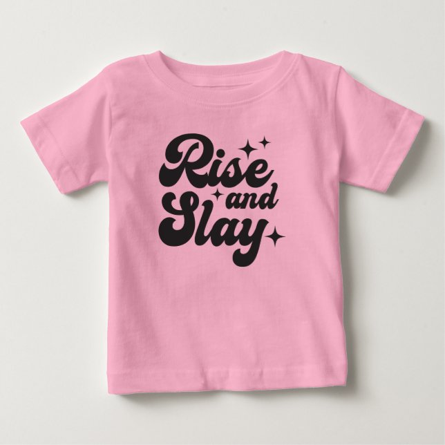 Zitat von "Rise and Slay Funny Girl" Baby T-shirt (Vorderseite)
