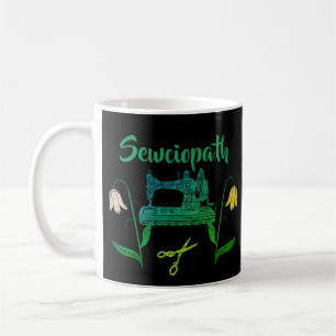 Zitat von Sewciopath in der grünen Nähmaschine Kaffeetasse