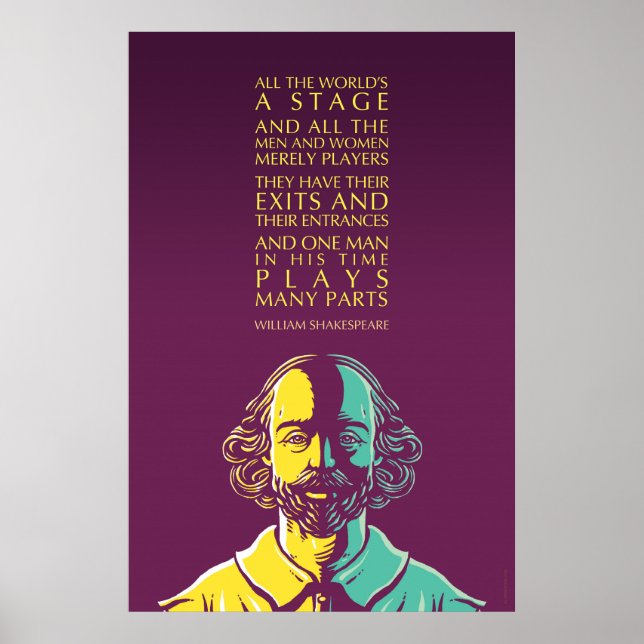 Zitat von Shakespeare: Die ganze Welt ist eine Büh Poster (Vorne)
