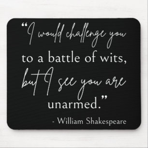 Zitat von Shakespeare - Kampf der Stärken II Mousepad