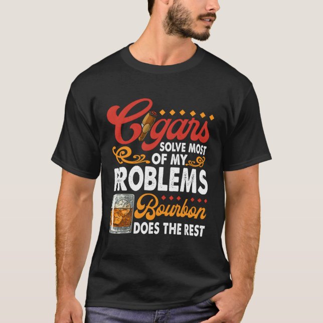 Zitat Zigarrenrauchen und Whiskey Bourbon-Spaß T-Shirt (Vorderseite)