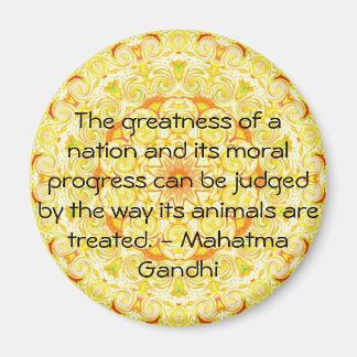 Zitat zu den Tierrechten: Mahatma Gandhi Magnet