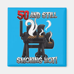 Zitat zum 50. Geburtstag BBQ _smoking Hot_ Grillpa Magnet