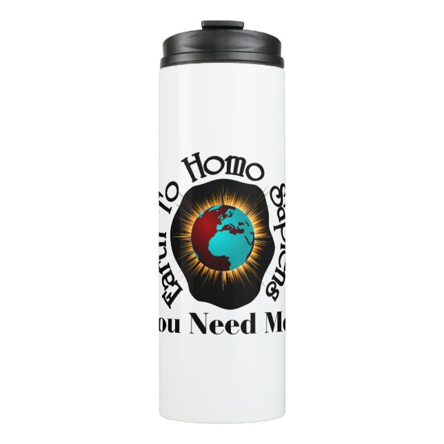 Zitat zum Homo Sapiens Earth Day Thermosbecher (Vorderseite)