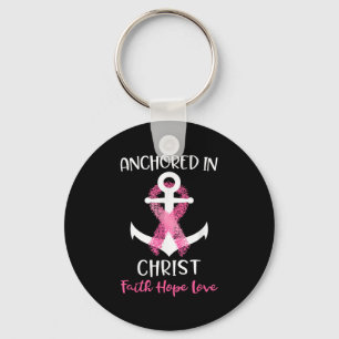 Zitat zum rosa Brustkrebs, verankert in Christus G Schlüsselanhänger