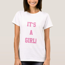 Zitat zum Shirt, es ist ein Mädchen T-Shirt