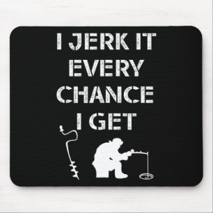 Zitat zum Thema "Funny Ice Fishing" für gefrorene Mousepad