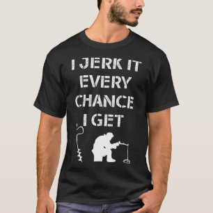 Zitat zum Thema "Funny Ice Fishing" für gefrorene T-Shirt