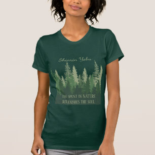 Zitat zum Thema Shinrin-yoku-Waldbäder  T-Shirt