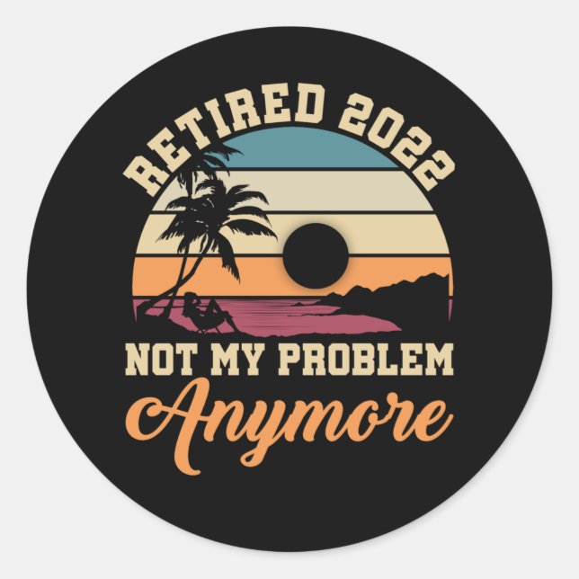 Zitat zum Thema "Witziges Ruhestand 2022 Männer Fr Runder Aufkleber (Vorderseite)