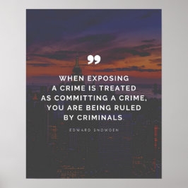 Zitat zum Verbrechen der Regierung Edward Snowden Poster