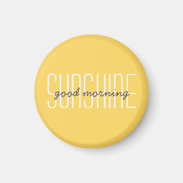 Zitat zur guten Morgensonnenführung - Typografie Magnet