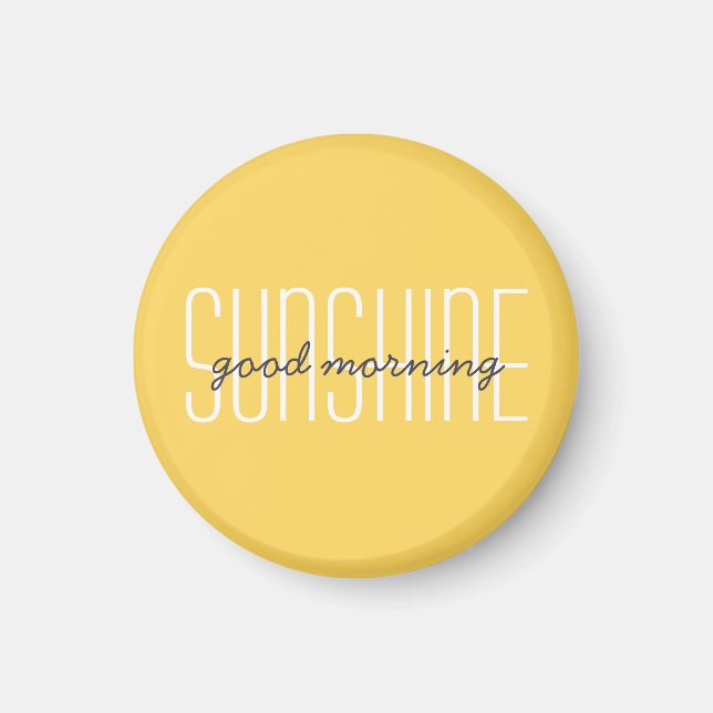 Zitat zur guten Morgensonnenführung - Typografie Magnet (Vorne)