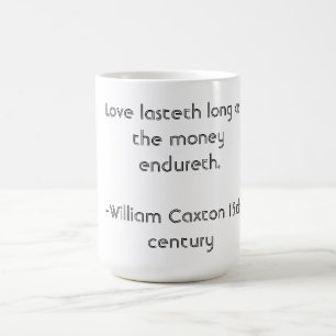Zitat zur sonnigen mittelalterlichen Liebe Kaffeetasse