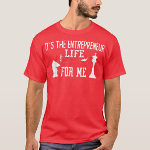 Zitate der Motivation Es ist das Unternehmerleben T-Shirt
