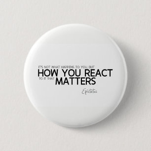 ZITATE: Epictetus: Wie Sie reagieren Button