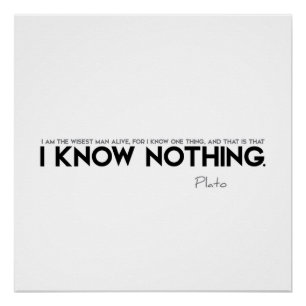 ZITATE: Plato: Ich weiß nichts Poster