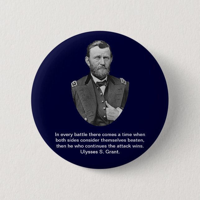 Zitate Ulysses S. Grant Button (Vorderseite)