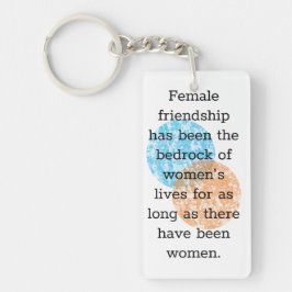 Zitate von Freundinnen Schlüsselanhänger