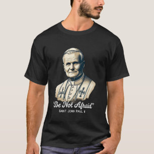 Zitate von Papst Johannes Paul II. T-Shirt