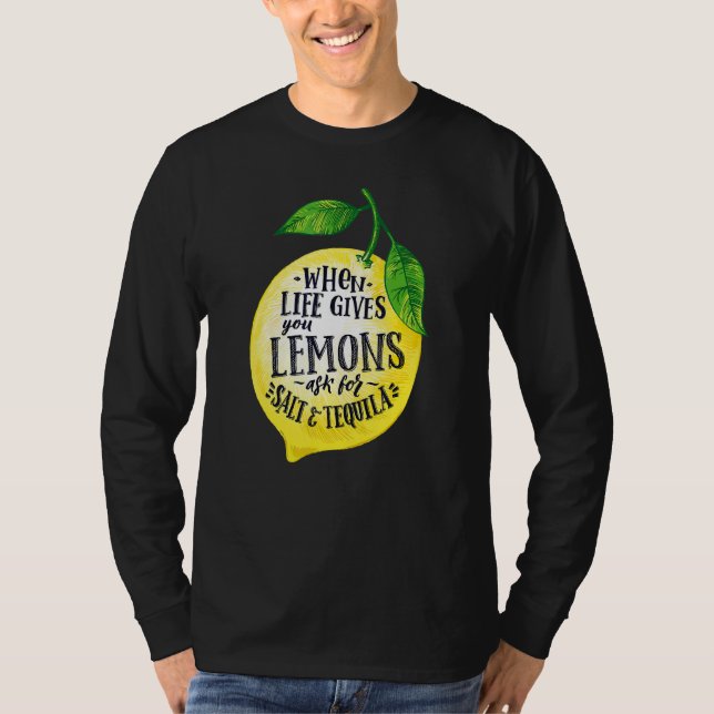 Zitate, wenn das Leben dir Zitronen gibt Tequila h T-Shirt (Vorderseite)