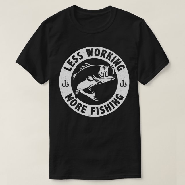 Zitate zum Fischen von Fischen T-Shirt (Design vorne)