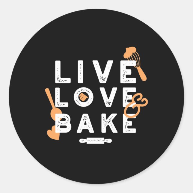 Zitate zum Niedlichen Bäckerleben in Live-Liebe II Runder Aufkleber (Vorderseite)
