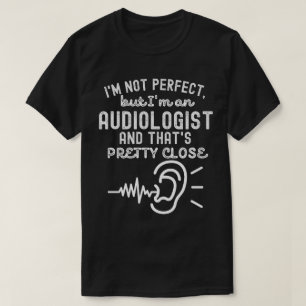 Zitate zur Audiologie5, Aussprüche zur Audiologie T-Shirt