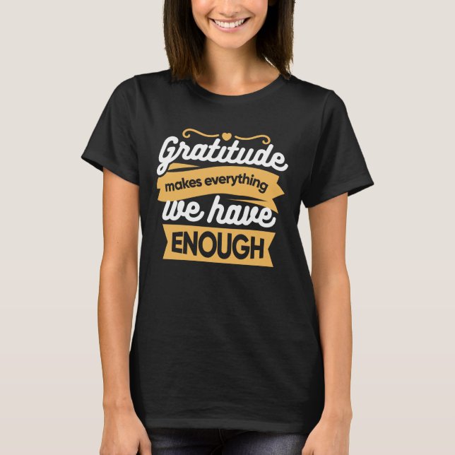 Zitate zur InspirationsDankbarkeit T-Shirt (Vorderseite)