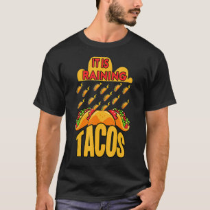 zitiert Es ist Raining Tacos National Day 1 T-Shirt