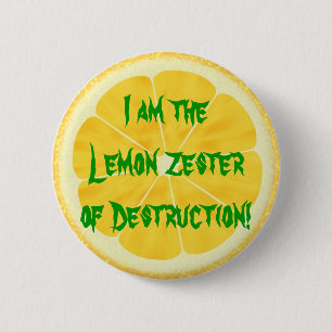 Zitrone Zester der Zerstörung! Button