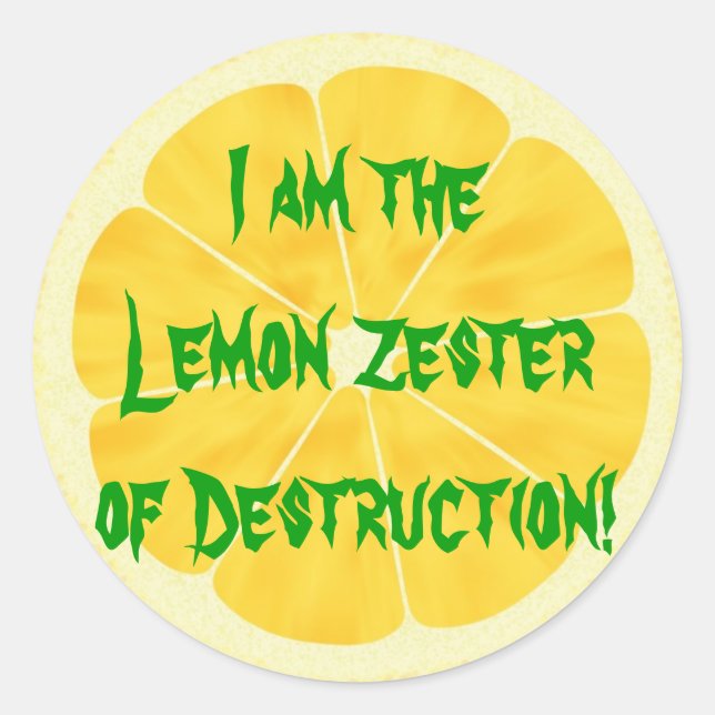 Zitrone Zester der Zerstörung! Runder Aufkleber (Vorderseite)