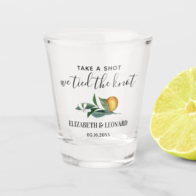 Zitrusfrüchte Gastgeschenk Hochzeit erschießen wir Schnapsglas (Vorderseite)