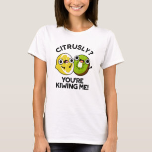 Zitrusfrüchtepun: Sie spielen mit mir T-Shirt