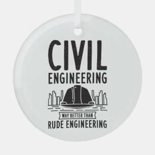 Zivil Engineering Funny Gag Engineer Graduate Ornament Aus Glas