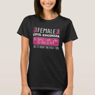 Zivile Ingenieure bekommen es zum ersten Mal richt T-Shirt