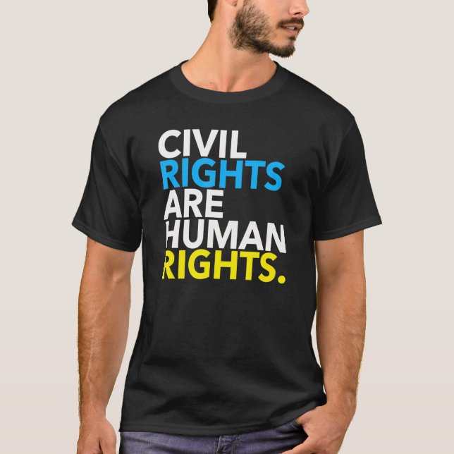 Zivile Rechte sind Menschenrechte 3.0 T-Shirt (Vorderseite)