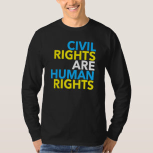 Zivile Rechte sind Menschenrechte 5.0 T-Shirt