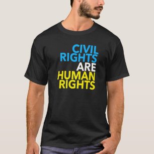 Zivile Rechte sind Menschenrechte 6,0 T-Shirt