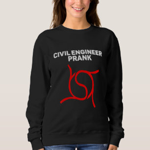 Ziviler Ingenieur Prank Ingeniero Ziviler Ziviler Sweatshirt